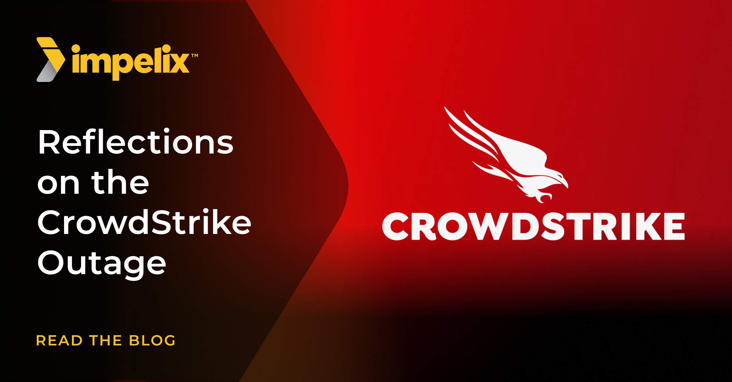 Reflections on the CrowdStrike Outage